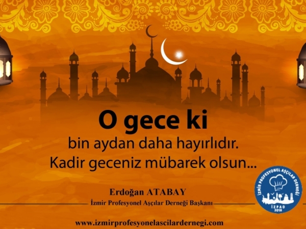 TÜM İSLAM ALEMİNİN KADİR GECESİ MÜBAREK OLSUN